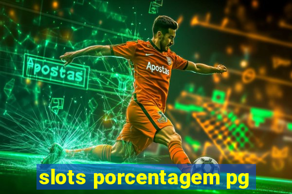 slots porcentagem pg